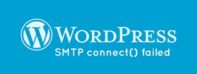 WordPress SMTP “Error: Could not connect to SMTP host” Hatası Çözümü