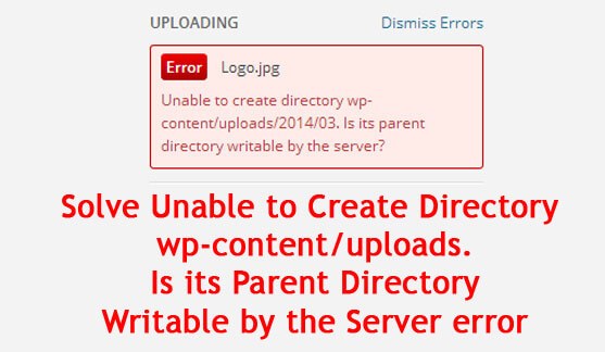 [FIXED]Unable to Create Directory wp-content/uploads. Is its Parent Directory Writable by the Server in WordPress